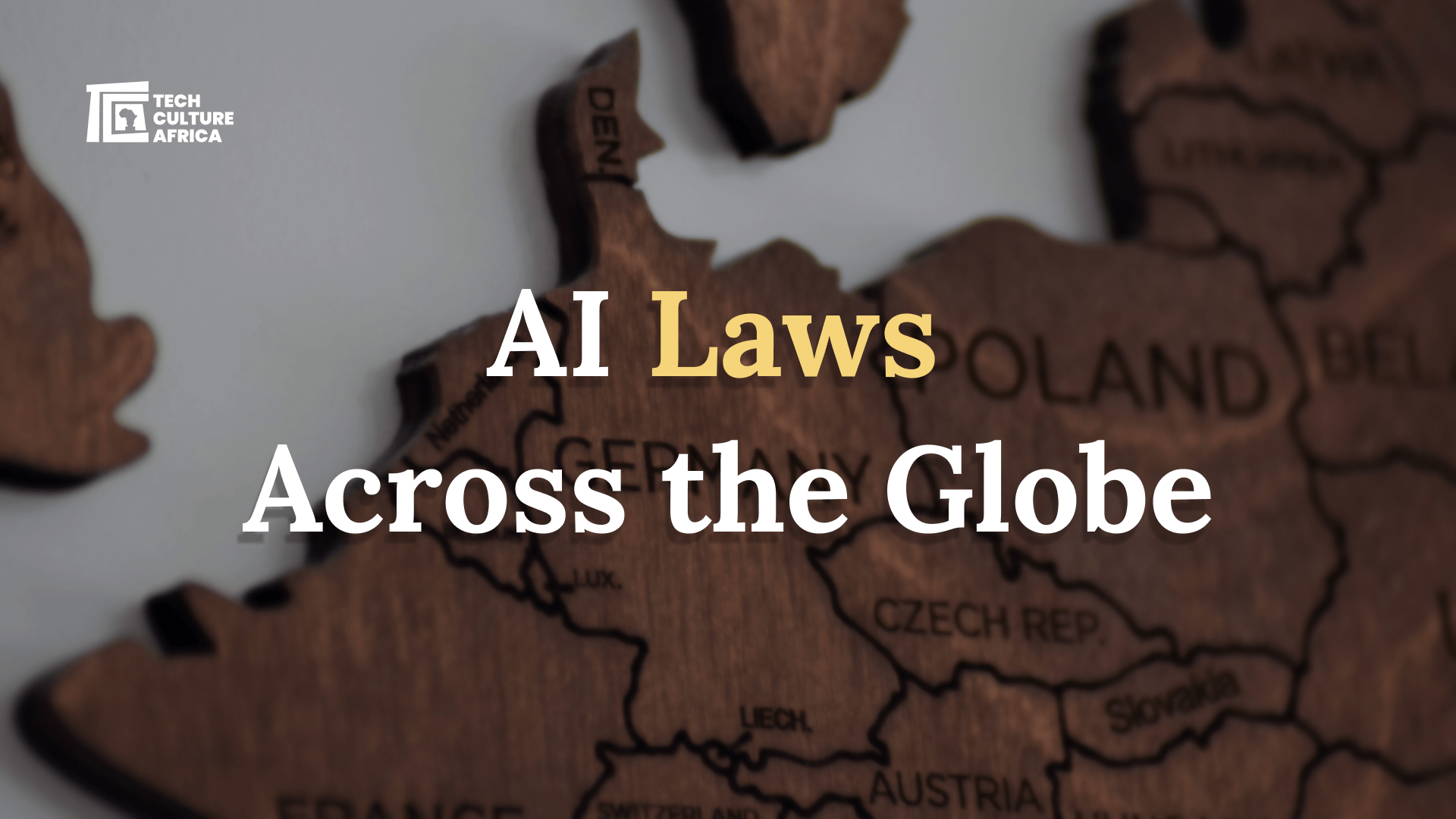 AI Laws Across the Globe