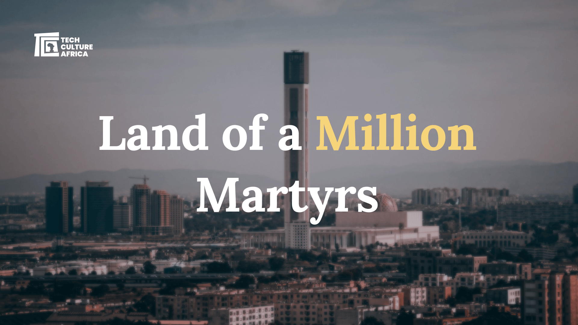 Land of a Million Martyrs – Honoring Algeria’s History from COBA, El Biar