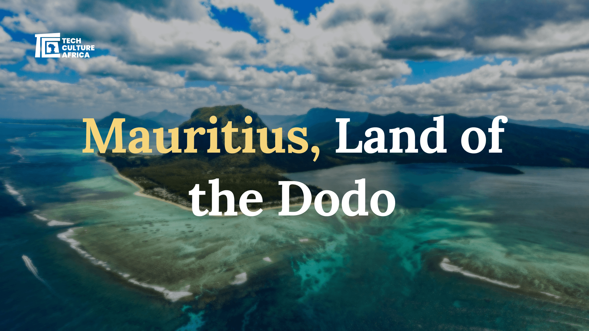 Mauritius, Land of the Dodo – Island of Natural Wonder