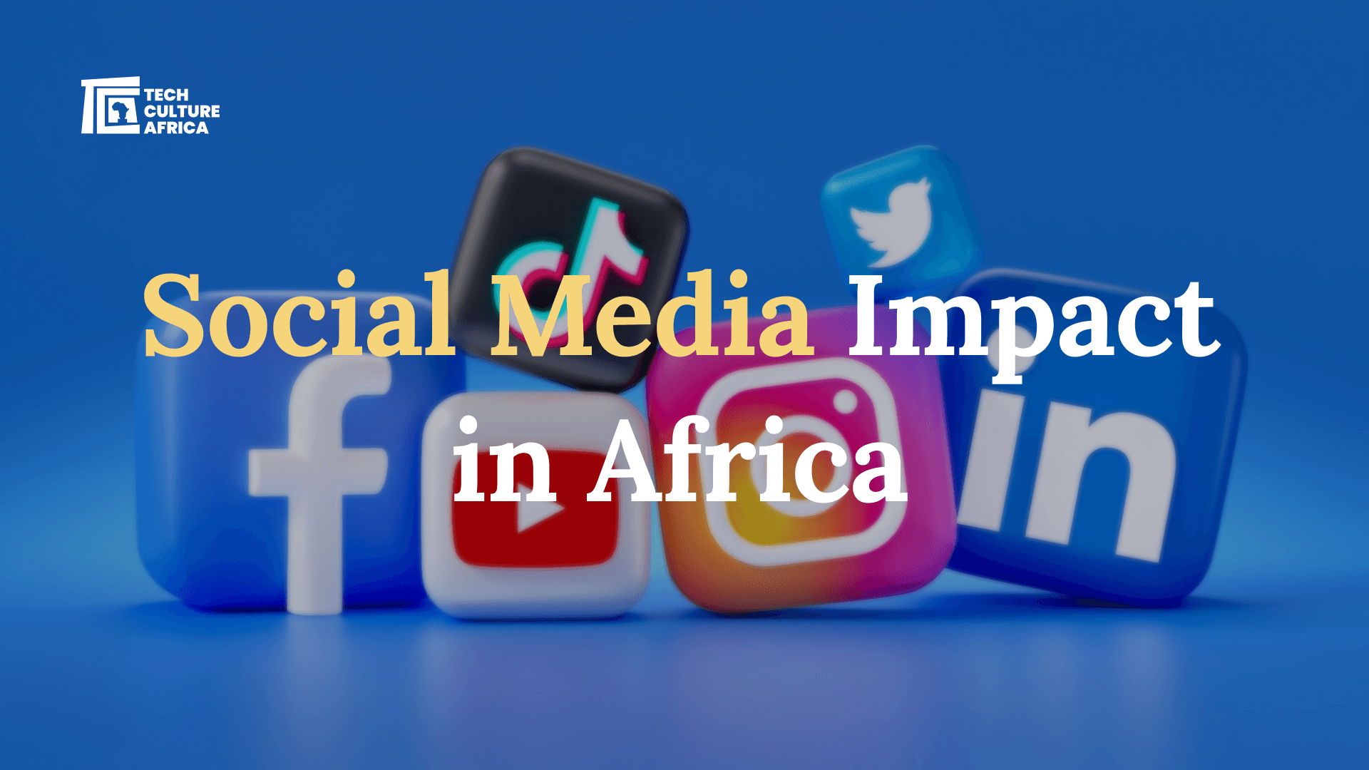 Social Media Impact in Africa