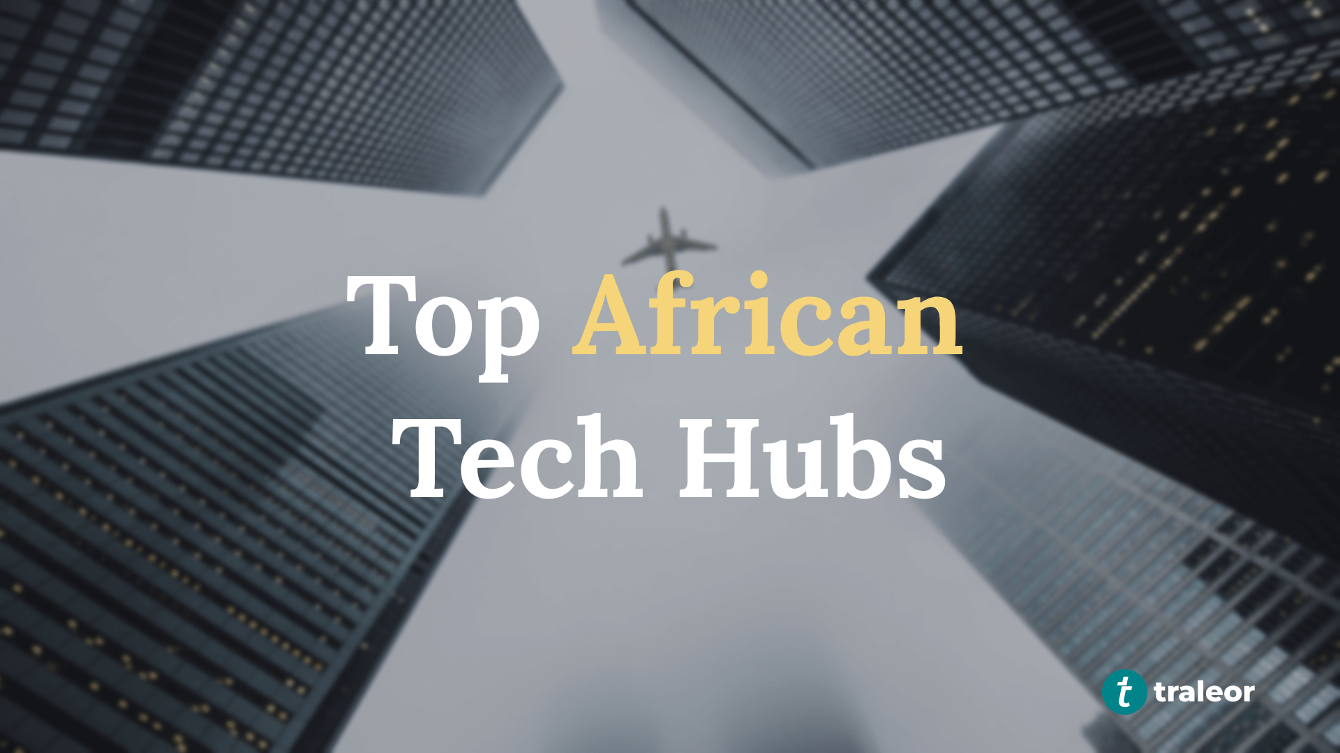 Top African Tech Hubs - A View of Skyscrapers with Airplane Overhead