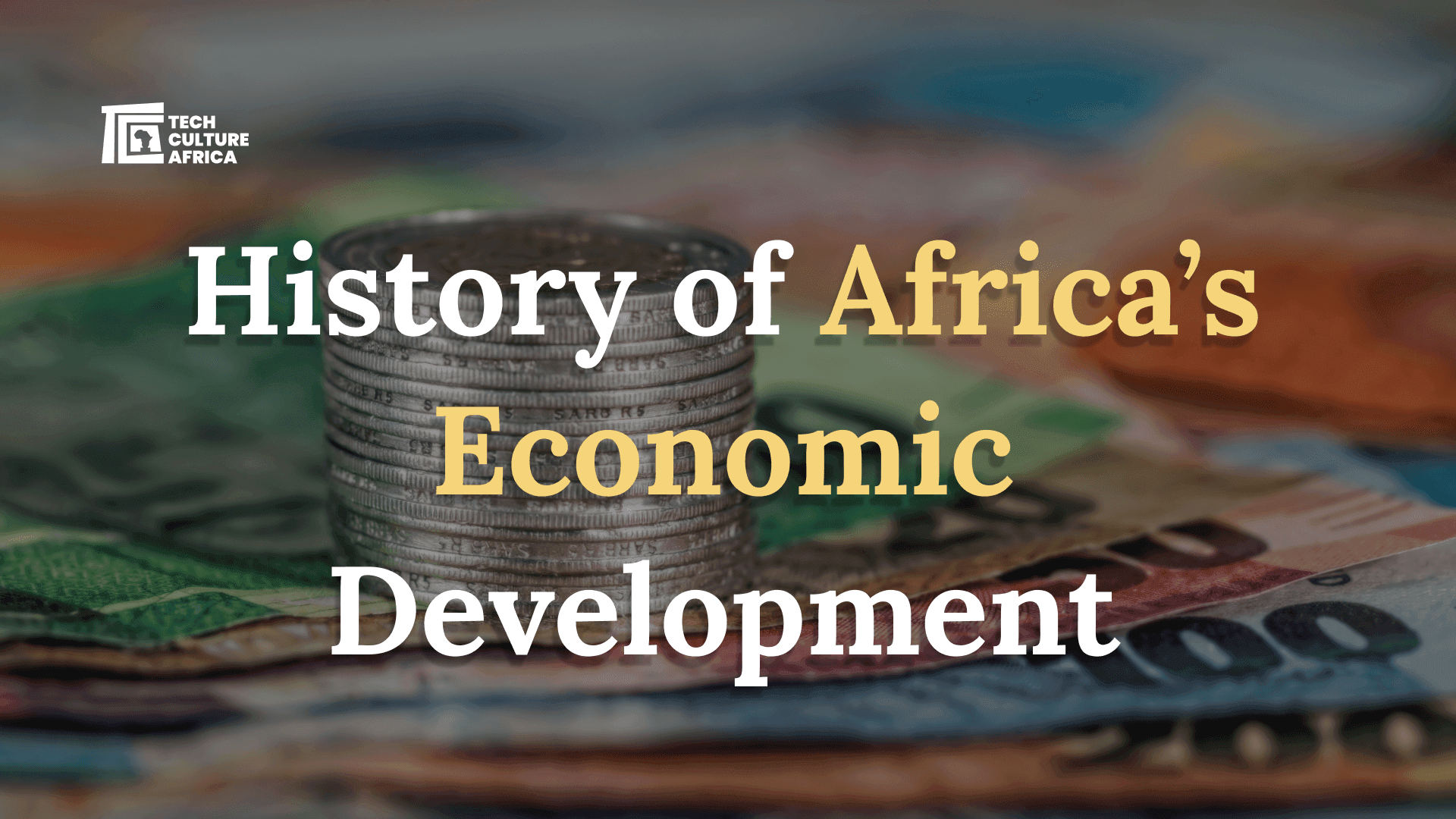 Historical Perspective on Africa’s Economic Development