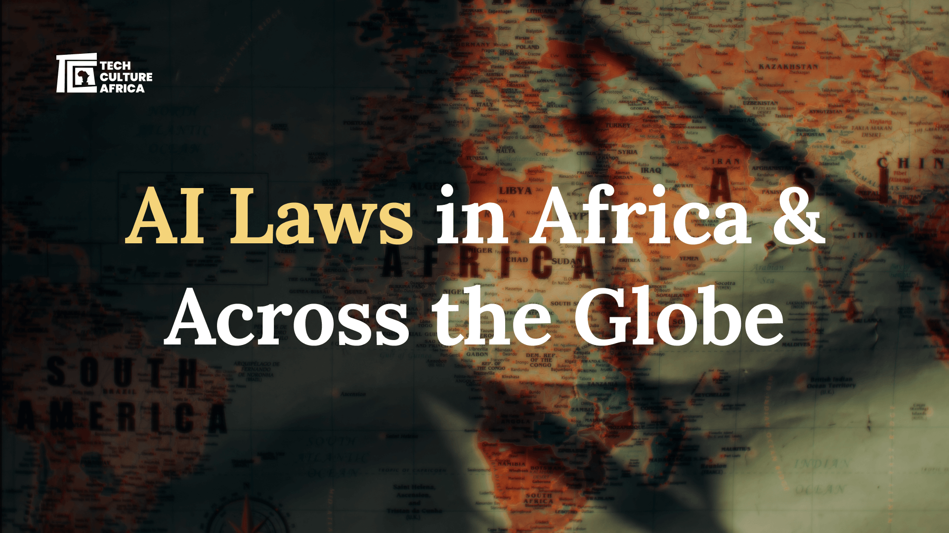 AI Laws in Africa & Across the Globe