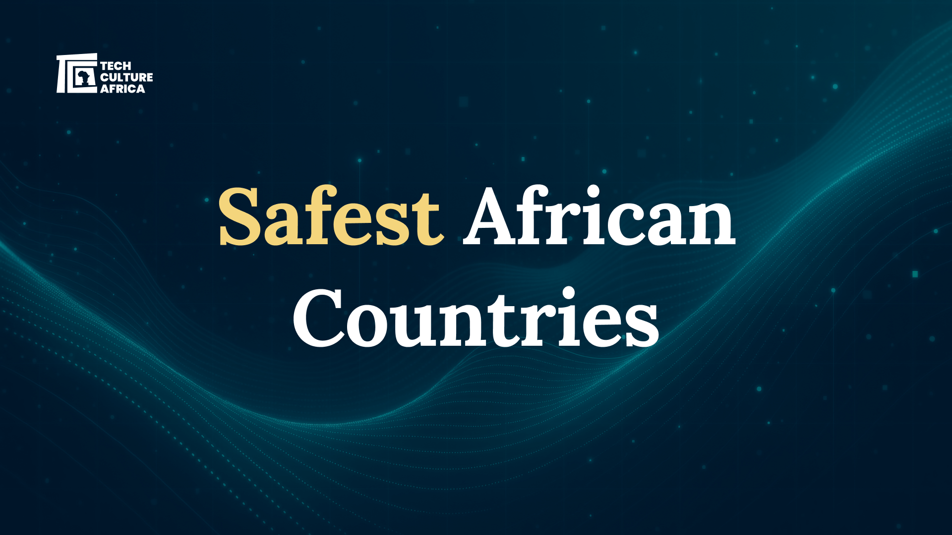 Safest African Countries